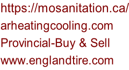 https://mosanitation.ca/ arheatingcooling.com Provincial-Buy & Sell www.englandtire.com